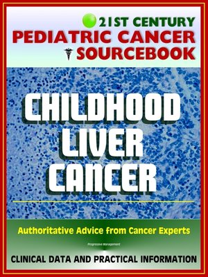 cover image of 21st Century Pediatric Cancer Sourcebook